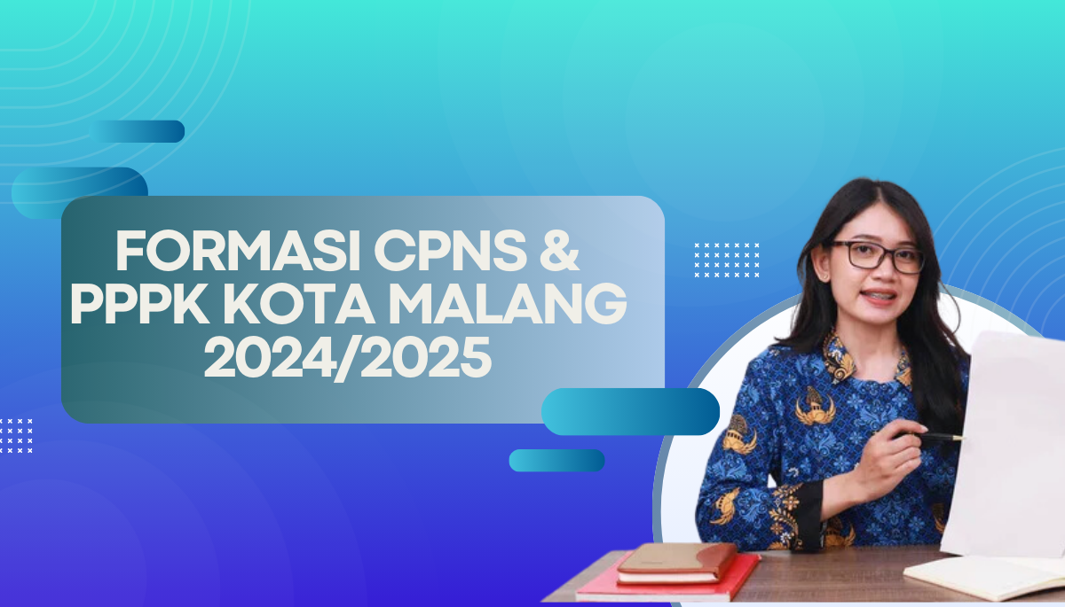 BREAKING! Pengumuman CPNS & PPPK Kota Malang 2024/2025: Info Penting untuk Anda!